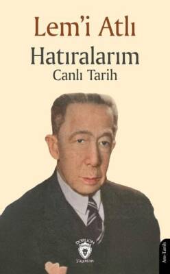 Hatıralarım Canlı Tarih - 1
