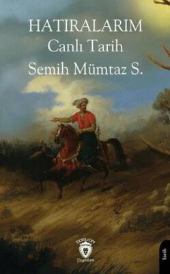 Hatıralarım Canlı Tarih - 1