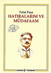 Hatıralarım ve Müdafaam - Kaynak Yayınları