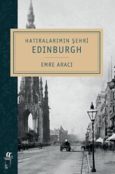 Hatıralarımın Şehri Edinburgh - Oğlak Yayıncılık