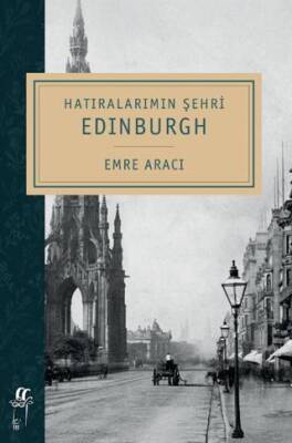 Hatıralarımın Şehri Edinburgh - 1