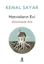 Hatıraların Evi - Günümüzdeki Aile - Kapı Yayınları