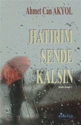 Hatırım Sende Kalsın - Bütün Şiirleri 1 - Sidelya Yayınları