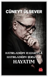 Hatırladığım Kadarıyla Hatırladığım Şekliyle Hayatım - 1