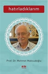 Hatırladıklarım - Akıl Fikir Yayınları