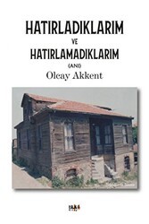 Hatırladıklarım ve Hatırlamadıklarım - Tilki Kitap