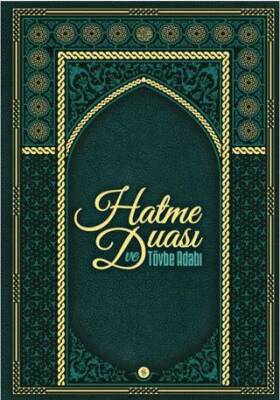 Hatme Duası ve Tövbe Adabı - 1