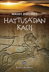 Hattuşa’dan Kaçış - Remzi Kitabevi