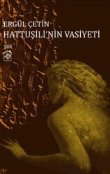 Hattuşili`nin Vasiyeti - Kurgu Kültür Merkezi