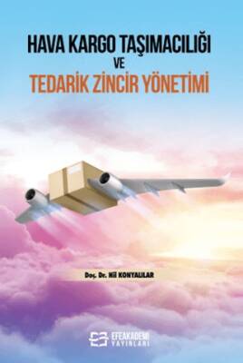 Hava Kargo Taşımacılığı ve Tedarik Zincir Yönetimi - 1