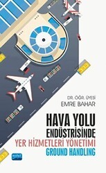 Hava Yolu Endüstrisinde Yer Hizmetleri Yönetimi Ground Handling - Nobel Akademik Yayıncılık