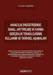 Havacılık Endüstrisİnde Sanal, Arttırılmış ve Karma Gerçeklik Teknolojisinin Kullanımı ve Tarihsel Aşamaları - Platon Hukuk
