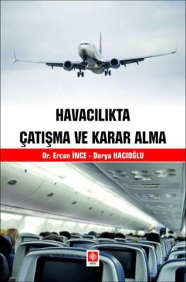 Havacılıkta Çatışma ve Karar Alma - 1