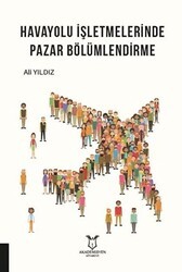 Havayolu İşletmelerinde Pazar Bölümlendirme - Akademisyen Kitabevi