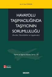 Havayolu Taşımacılığında Taşıyıcının Sorumluluğu - Seçkin Yayıncılık