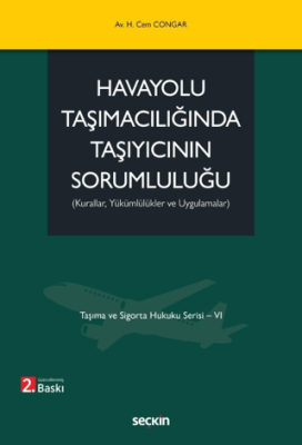 Havayolu Taşımacılığında Taşıyıcının Sorumluluğu - 1