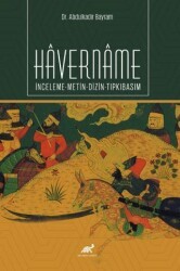 Havername İnceleme-Metin-Dizin-Tıpkıbasım - Paradigma Akademi Yayınları