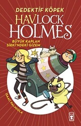 Havlock Holmes: Büyük Kaplan Sirki`ndeki Gizem - Timaş Çocuk