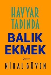 Havyar Tadında Balık Ekmek - İkinci Adam Yayınları