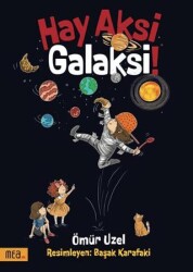 Hay Aksi Galaksi! - Mea Kitap