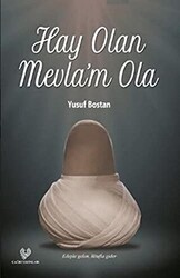 Hay Olan Mevla’m Ola - Çağrı Yayınları