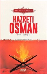 Haya ve Edeb Abidesi Hazreti Osman Zü’n-nureyn r.a - Çığır Yayınları