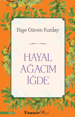 Hayal Ağacım İğde - 1