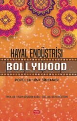 Hayal Endüstrisi Bollywood-Popüler Hint Sineması - Nobel Bilimsel Eserler