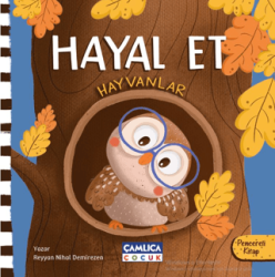 Hayal Et - Hayvanlar - Çamlıca Çocuk Yayınları