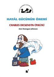 Hayal Gücünün Önemi - Charles Dickens`in Öyküsü - Öteki Yayınevi