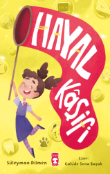 Hayal Kaşifi - Timaş Çocuk