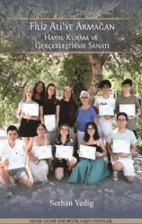 Hayal Kurma ve Gerçekleştirme Sanatı - Sevda-Cenap And Müzik Vakfı Yayınları