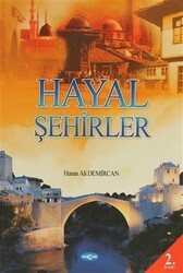 Hayal Şehirler - Akçağ Yayınları