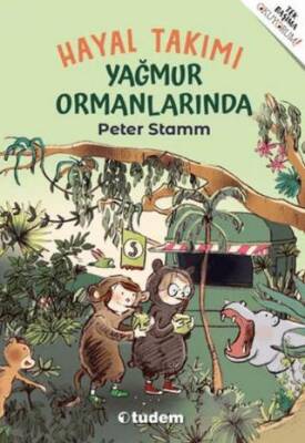 Hayal Takımı Yağmur Ormanlarında - 1