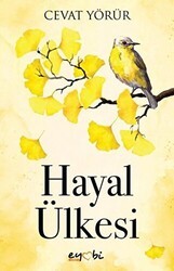 Hayal Ülkesi - Eyobi Yayınları