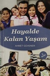 Hayalde Kalan Yaşam - GDK Yayınları