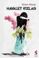 Hayalet Kızlar - Klaros Yayınları