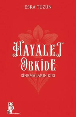 Hayalet Orkide: Sinemaların Kızı - 1