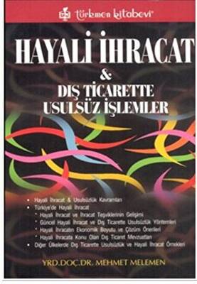 Hayali İhracat ve Dış Ticarette Usulsüz İşlemler - 1
