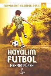 Hayalim Futbol - Mahallenin Yıldızları Serisi 4 - Payidar Genç