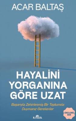 Hayalini Yorganına Göre Uzat - 1