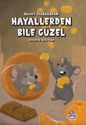 Hayallerden Bile Güzel - Yağmur Çocuk