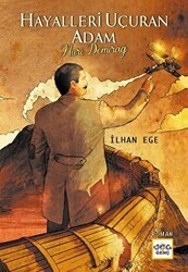 Hayalleri Uçuran Adam Nuri Demirağ - Nar Genç