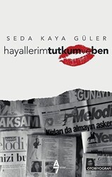 Hayallerim Tutkum ve Ben - A7 Kitap