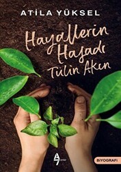 Hayallerin Hasadı - Tülin Akın - A7 Kitap
