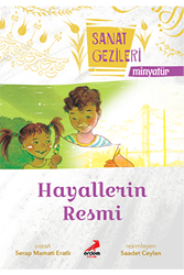 Hayallerin Resmi - Minyatür - Sanat Gezileri - Erdem Çocuk
