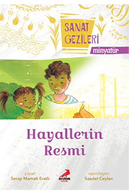 Hayallerin Resmi - Minyatür - Sanat Gezileri - 1
