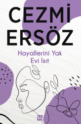 Hayallerini Yak Evi Isıt - Dokuz Yayınları