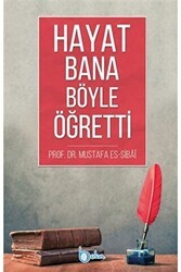 Hayat Bana Böyle Öğretti - Beka Yayınları