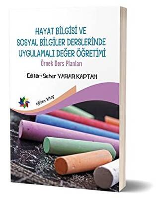 Hayat Bilgisi ve Sosyal Bilgiler Derslerinde Uygulamalı Değer Yönetimi - 1